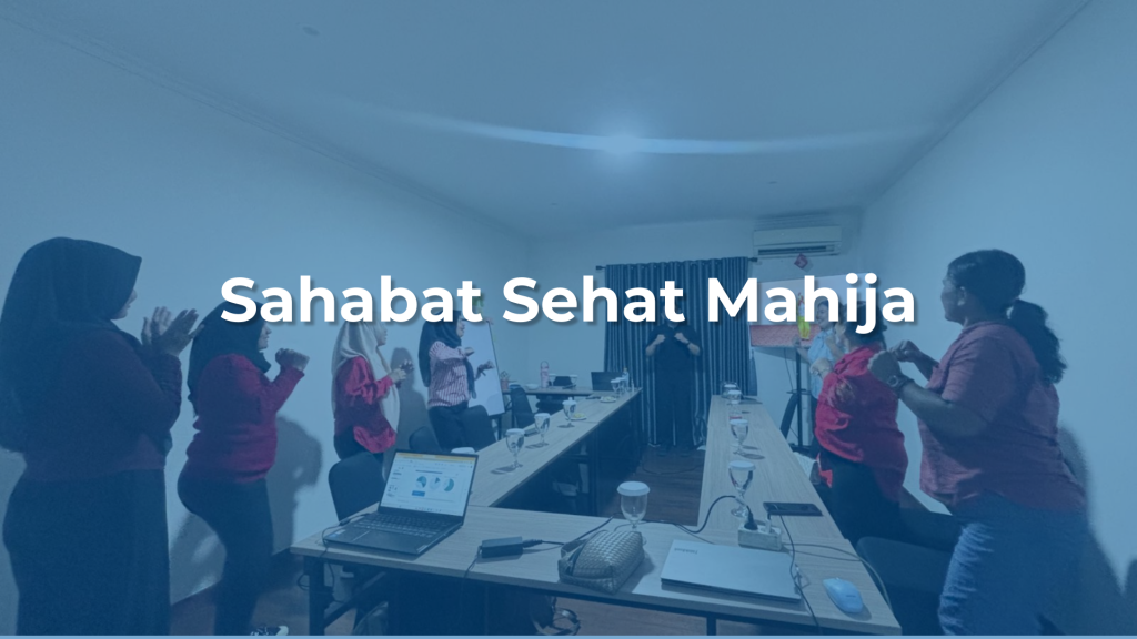 Sahabat Sehat Mahija 1 Yayasan Mahija parahita nusantara