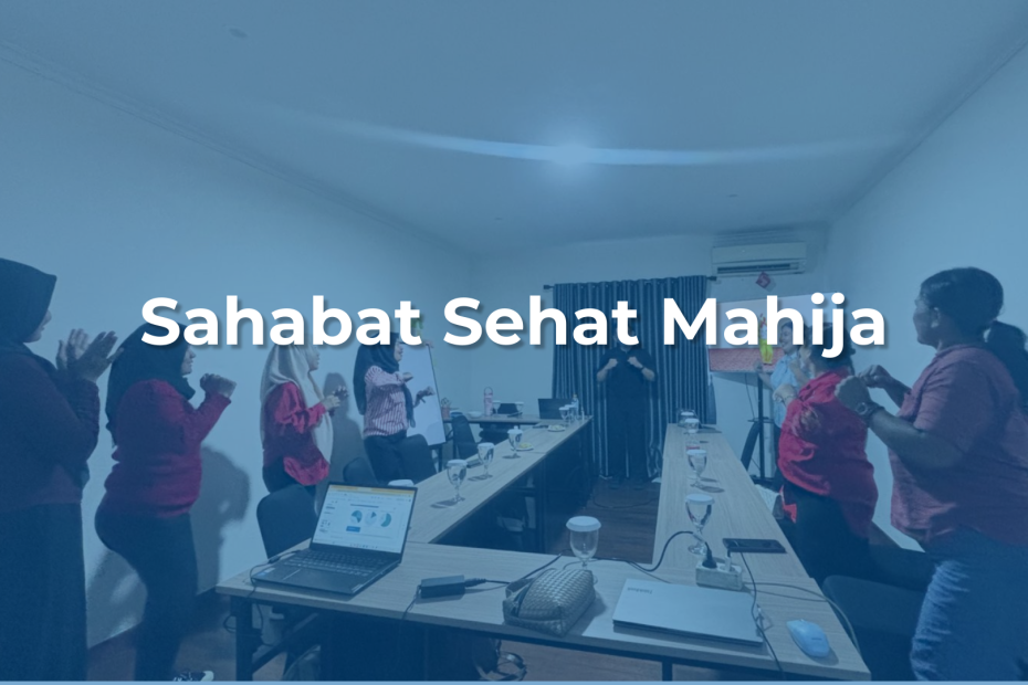 Sahabat Sehat Mahija 8 Yayasan Mahija parahita nusantara